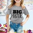 thumbnail image 2 of Girls Shirts Big Sister Letter Print Shirt Toddler Crew Neck Short Sleeves Grey Girls Summer Tops 8-9 Years, 2 of 4