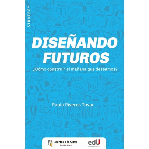 Diseñando futuros
