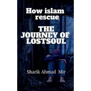 How islam rescue The Journey of LostsouL (Paperback)