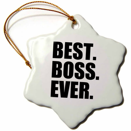 3dRose Best Boss Ever - fun funny humorous gifts for the boss - work office humor - black text, Snowflake Ornament, Porcelain,