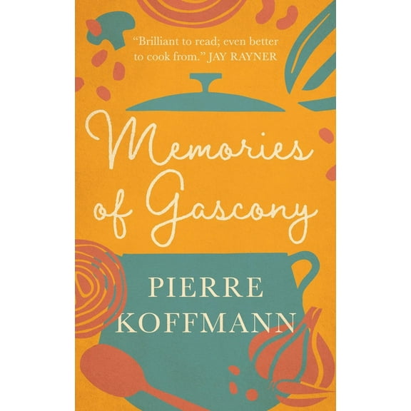 Memories of Gascony, (Paperback)
