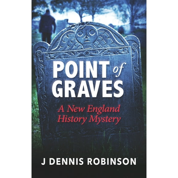 Point of Graves: a New History Mystery