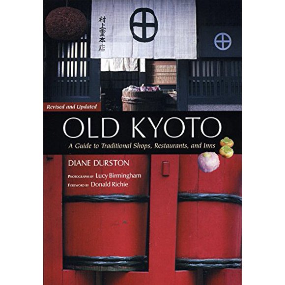 Le Vieux Kyoto, le guide Actualisé des Boutiques, Restaurants et Auberges Traditionnels