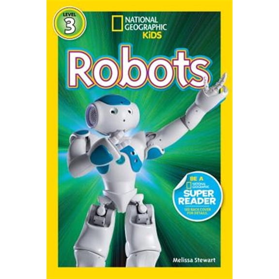 Pre-Owned Robots (National Geographic Kids Readers, Level 3) (Paperback) 1426313446 9781426313448