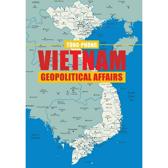 Vietnam Geopolitical Affairs (Hardcover)
