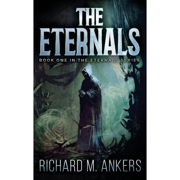 Eternals The Eternals: Beneath The Fading Sun, Book 1, (Hardcover)
