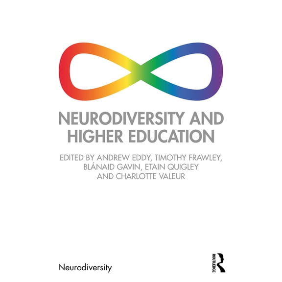 Neurodiversity Neurodiversity and Higher Education, (Paperback)