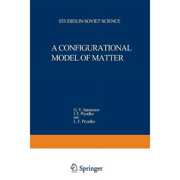 A Configurational Model of Matter, (Paperback)