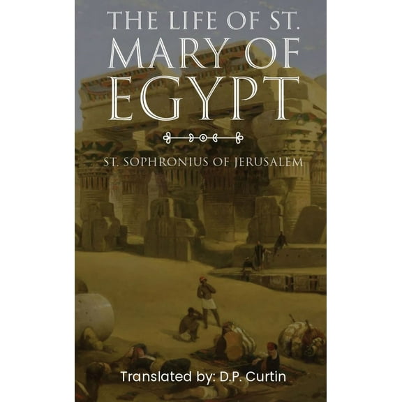 The Life of St. Mary of Egypt, (Hardcover)
