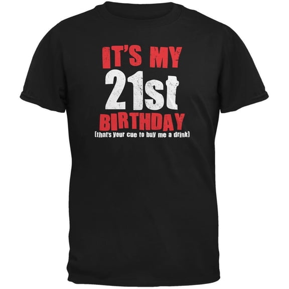 Old Glory Mens It's My 21st Birthday Buy Me A Drink Short Sleeve Graphic T Shirt