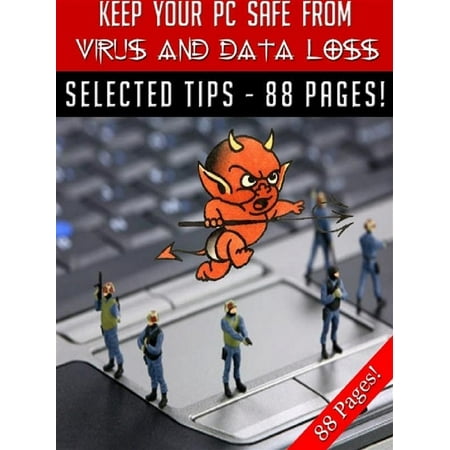 Keep Your PC Safe From Virus And Data Loss - (Best Way To Protect Pc From Viruses)