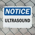 thumbnail image 5 of (2 Pack) Ultrasound OSHA Notice Sign 24 Inch X 18 Inch Indoor / Outdoor Rust-Free Aluminum Metal Signs for Workplace, Workshop, and Construction Site, Made in the USA, 5 of 8