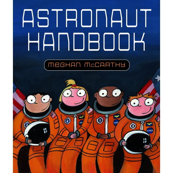 Pre-Owned Astronaut Handbook (Hardcover) 0375844597 9780375844591