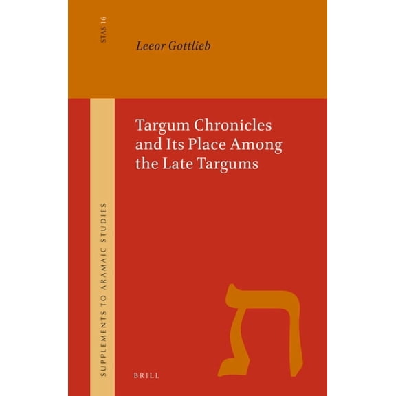 Supplement to Aramaic Studies Targum Chronicles and Its Place Among the Late Targums, Book 16, (Hardcover)