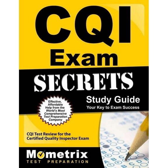 Cqi Exam Secrets Study Guide : Cqi Test Review for the Certified Quality Inspector Exam (Paperback)