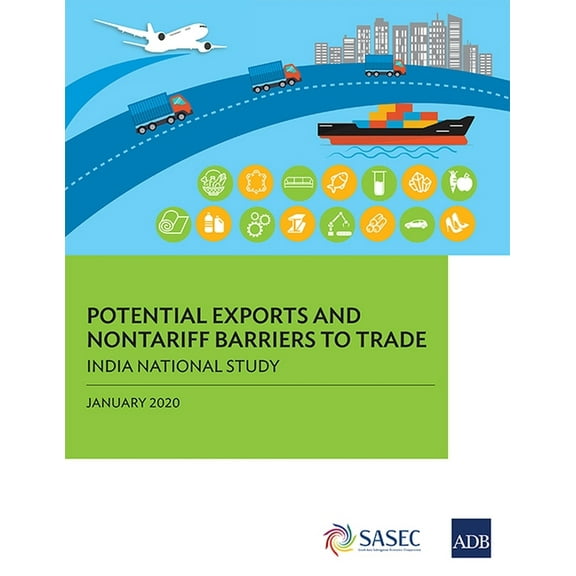Potential Exports and Nontariff Barriers to Trade: India National Study, (Paperback)