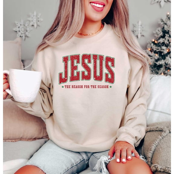 Jesus Is The Reason For The Season Sweatshirt, Christian , Religious Christian Faith Shirt, Jesus Quotes Tshirt All Size S-5XL