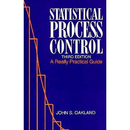 Statistical Process Control: A Really Practical Guide (Hardcover) by John S Oakland