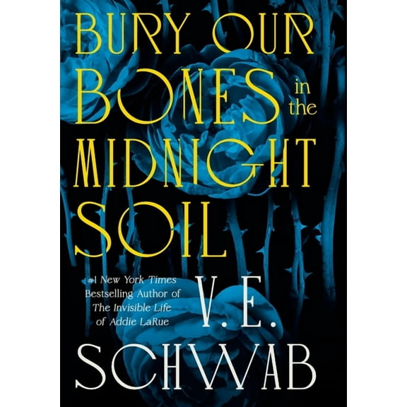 Bury Our Bones in the Midnight Soil, (Hardcover)
