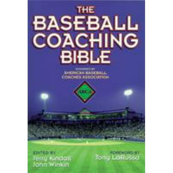 Pre-Owned The Baseball Coaching Bible (Paperback) 0736001611 9780736001618