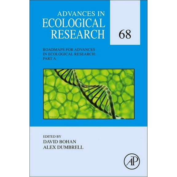 Advances in Ecological Research Advances in Ecological Research: Roadmaps Part a: Volume 68, Book 68, (Hardcover)