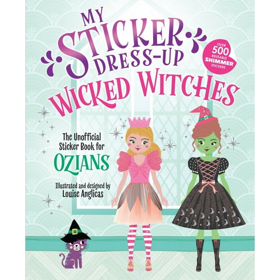 My Sticker Dress-Up: Wicked Witches (Paperback)