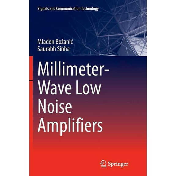 Signals and Communication Technology Millimeter-Wave Low Noise Amplifiers, (Paperback)