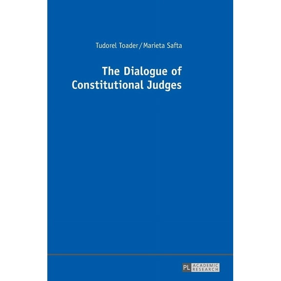 The Dialogue of Constitutional Judges (Hardcover)