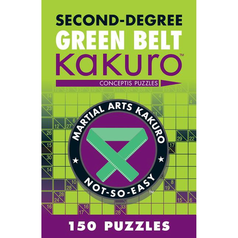 Martial Arts Puzzles Second Degree Green Belt Kakuro Conceptis 