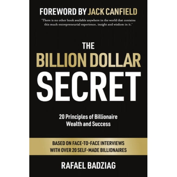 Le Secret du Milliard de Dollars: 20 Principes de la Richesse et du Succès des Milliardaires