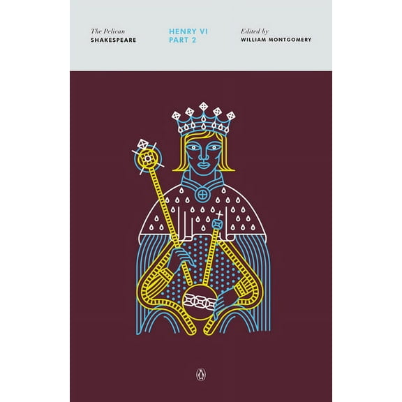 Pelican Shakespeare Henry VI, Part 2, (Paperback)