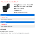 thumbnail image 2 of Parking Distance Sensor - Compatible with 2014 - 2016 BMW 535d xDrive 2015, 2 of 2