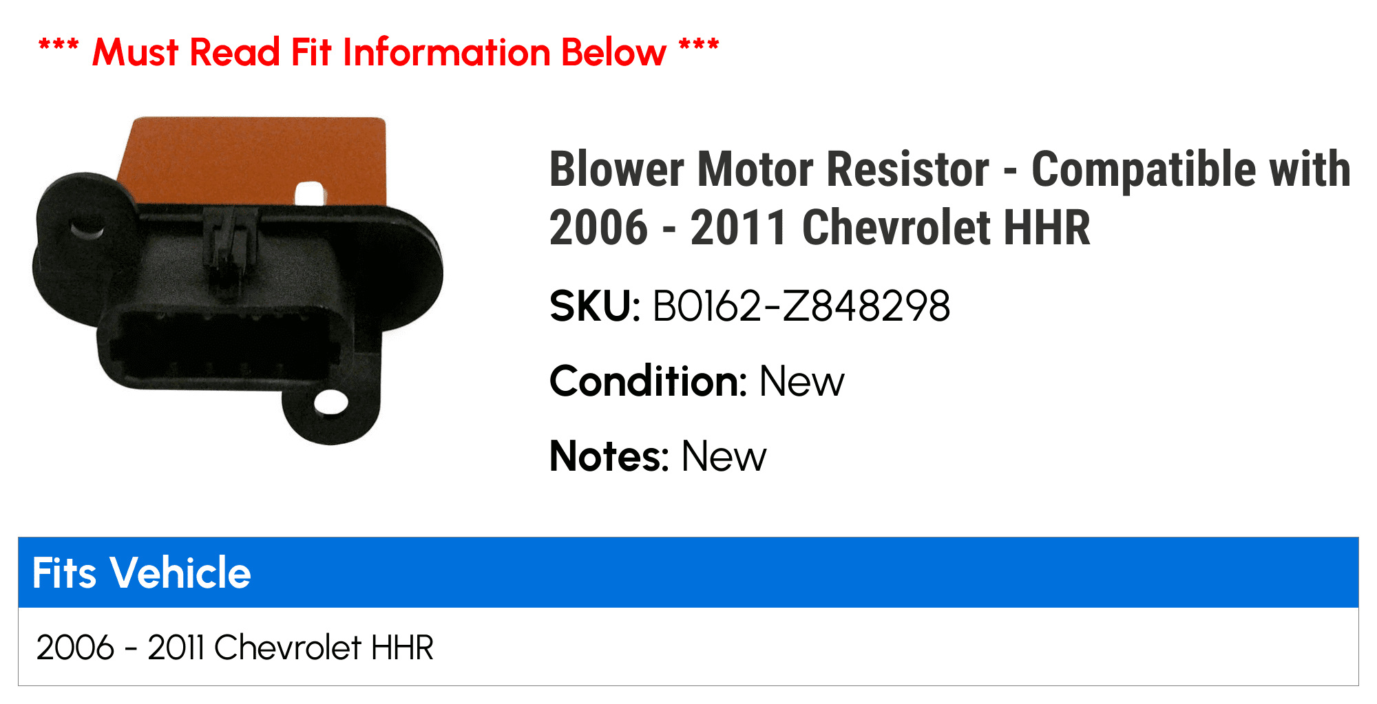 Blower Motor Resistor - Compatible with 2006 - 2011 Chevy HHR 2007 2008 2009 2010