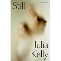 Still - A Memoir, (Hardcover)