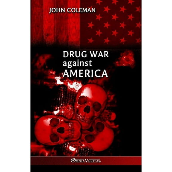 Drug War Against America, (Paperback)