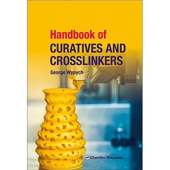 Handbook of Curatives and Crosslinkers, (Hardcover)