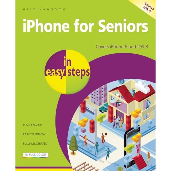 Iphone for Seniors in Easy Steps