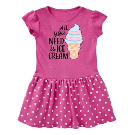 

Inktastic All You Need is Ice Cream with Ice Cream Cone Gift Baby Girl Dress