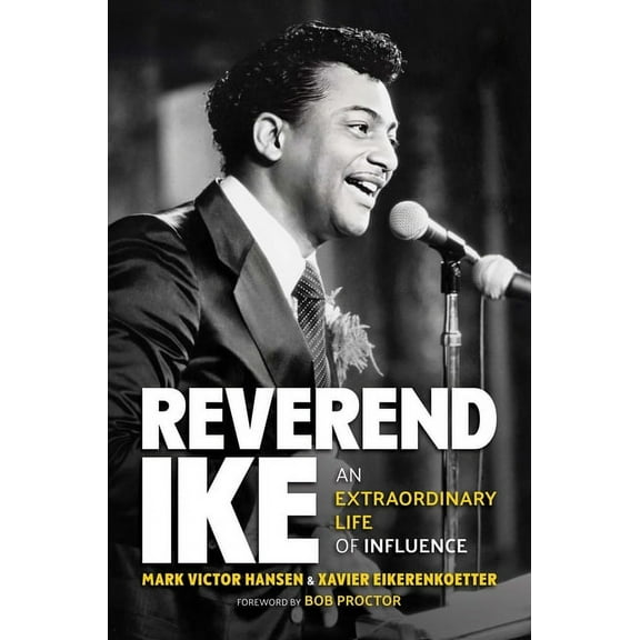 Reverend Ike : An Extraordinary Life of Influence (Hardcover)