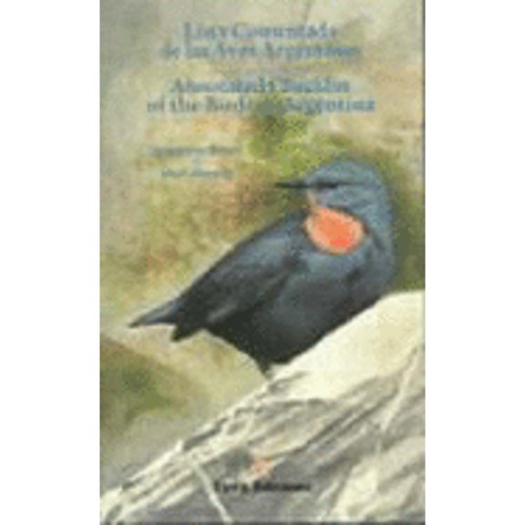 Lista Comentada De Las Aves Argentinas / Annotated Checklist of the Birds of Argentina (Paperback) by Juan Mazar Barnett, Mark Pearman