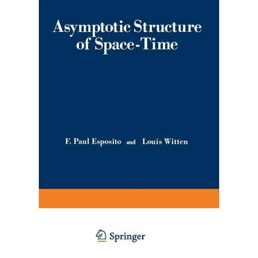 Asymptotic Structure of Space-Time, (Paperback)