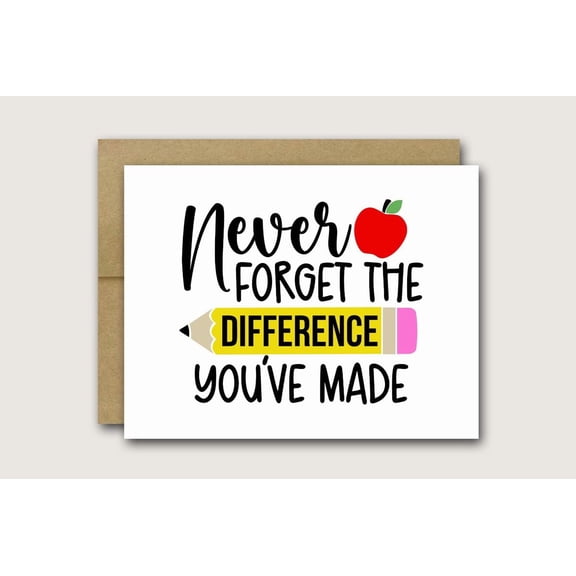 Teacher Appreciation Card - "Never Forget the Difference You’ve Made" with Pencil and Apple Design - Blank Inside, Envelope Included - Perfect Gift for Teachers