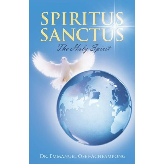 Spiritus Sanctus : The Holy Spirit