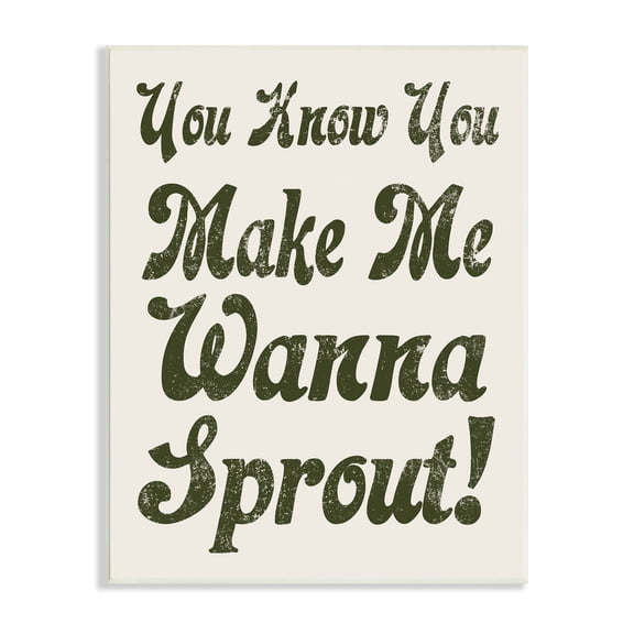 Stupell Industries Make Me Wanna Sprout Retro Gardener Typography Wood Wall Art, 10 x 15, Design by Lil' Rue