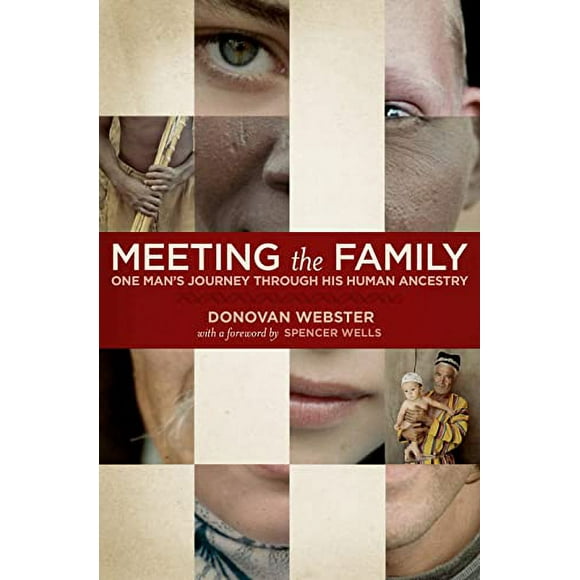 Pre-Owned: Meeting the Family: One Man's Journey Through His Human Ancestry (Hardcover, 9781426205736, 1426205732)