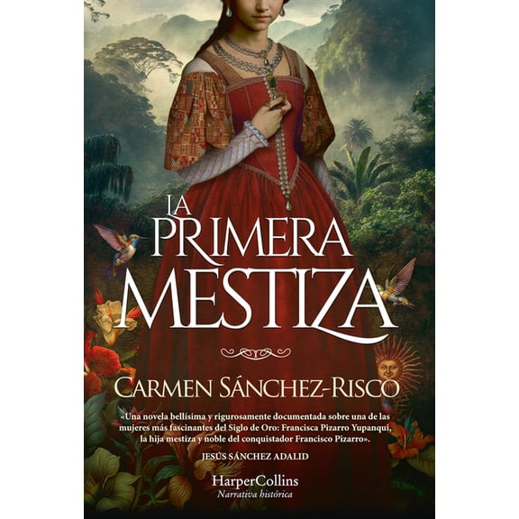 La Primera Mestiza (Princess Francisca Pizarro), (Paperback)
