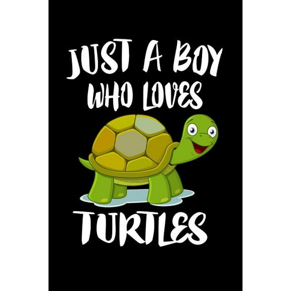 Just A Boy Who Loves Turtles: Animal Nature Collection (Paperback)