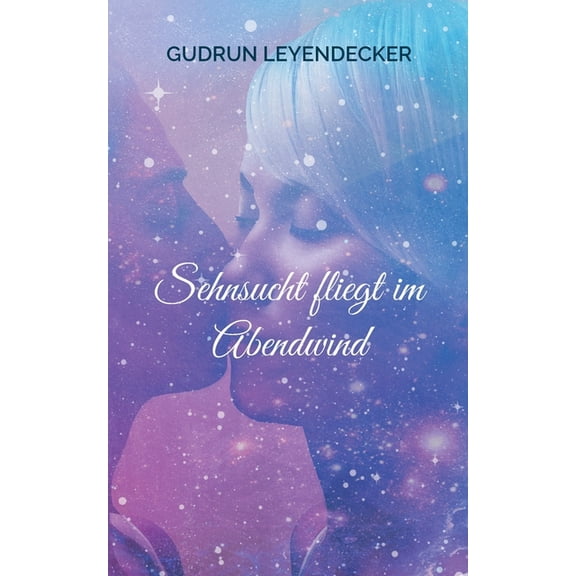 Sehnsucht fliegt im Abendwind, (Paperback)