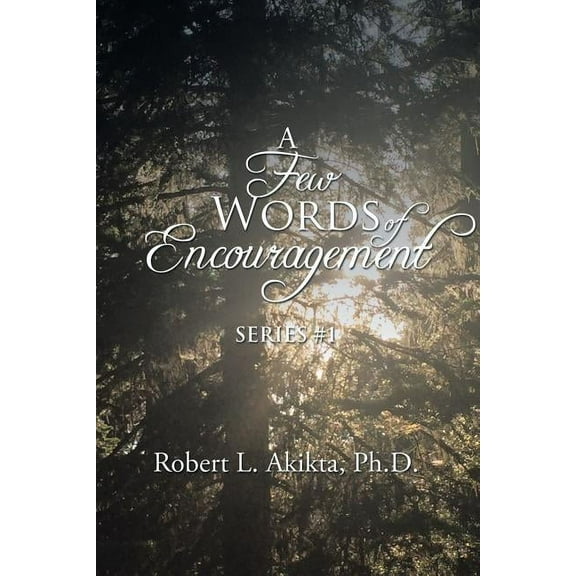 A Few Words of Encouragement: Series #1, (Paperback)