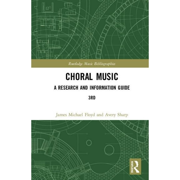 Routledge Music Bibliographies Choral Music: A Research and Information Guide, (Hardcover)